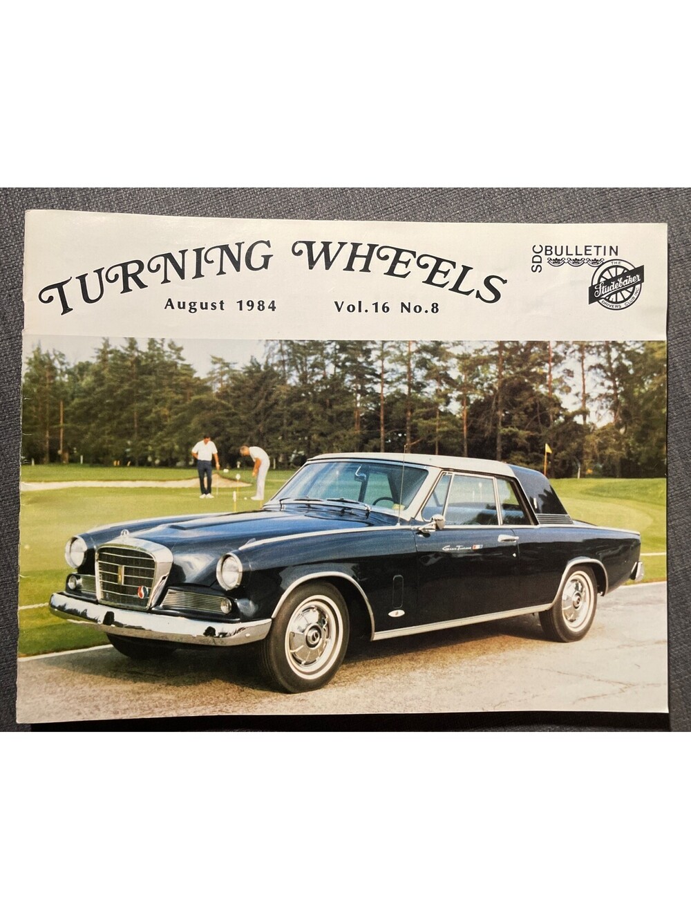 Turning Wheels Studebaker Drivers Club Aug 1984 Vol 16 No 8 1964 Gran Turismo